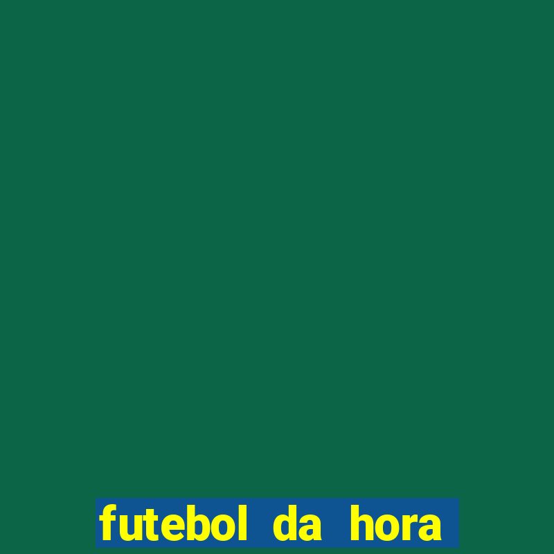 futebol da hora 3.7 no play store